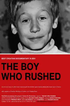 Watch and Download The Boy Who Rushed