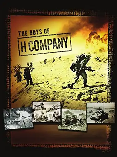 Watch and Download The Boys of H Company 1