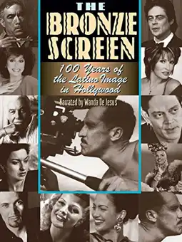 Watch and Download The Bronze Screen: 100 Years of the Latino Image in American Cinema 1