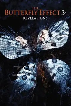 Watch and Download The Butterfly Effect 3: Revelations