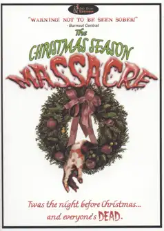 Watch and Download The Christmas Season Massacre