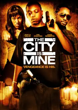 Watch and Download The City Is Mine 1