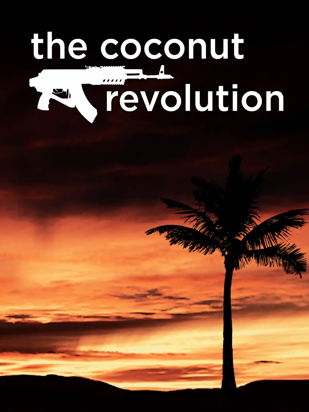 Watch and Download The Coconut Revolution 2