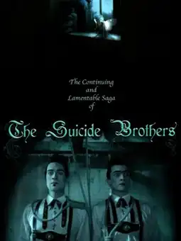 Watch and Download The Continuing and Lamentable Saga of the Suicide Brothers 2