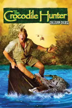 Watch and Download The Crocodile Hunter: Collision Course