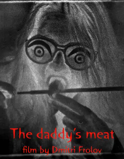 Watch and Download The Daddy's Meat 5