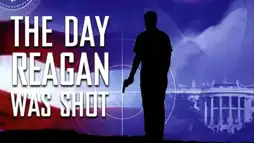 Watch and Download The Day Reagan Was Shot 1