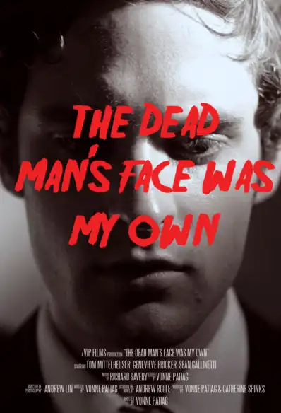 Watch and Download The Dead Man's Face Was My Own 1