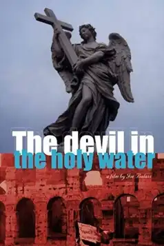 Watch and Download The Devil in the Holy Water