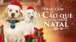 Watch and Download The Dog Who Saved Christmas Vacation 2