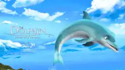 Watch and Download The Dolphin: Story of a Dreamer 1