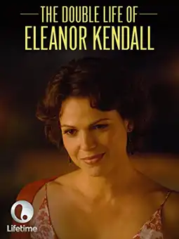 Watch and Download The Double Life of Eleanor Kendall 2