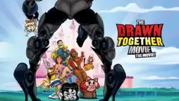 Watch and Download The Drawn Together Movie: The Movie! 1