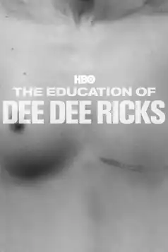 Watch and Download The Education of Dee Dee Ricks