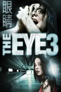 Watch and Download The Eye 3: Infinity