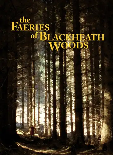 Watch and Download The Faeries of Blackheath Woods 4