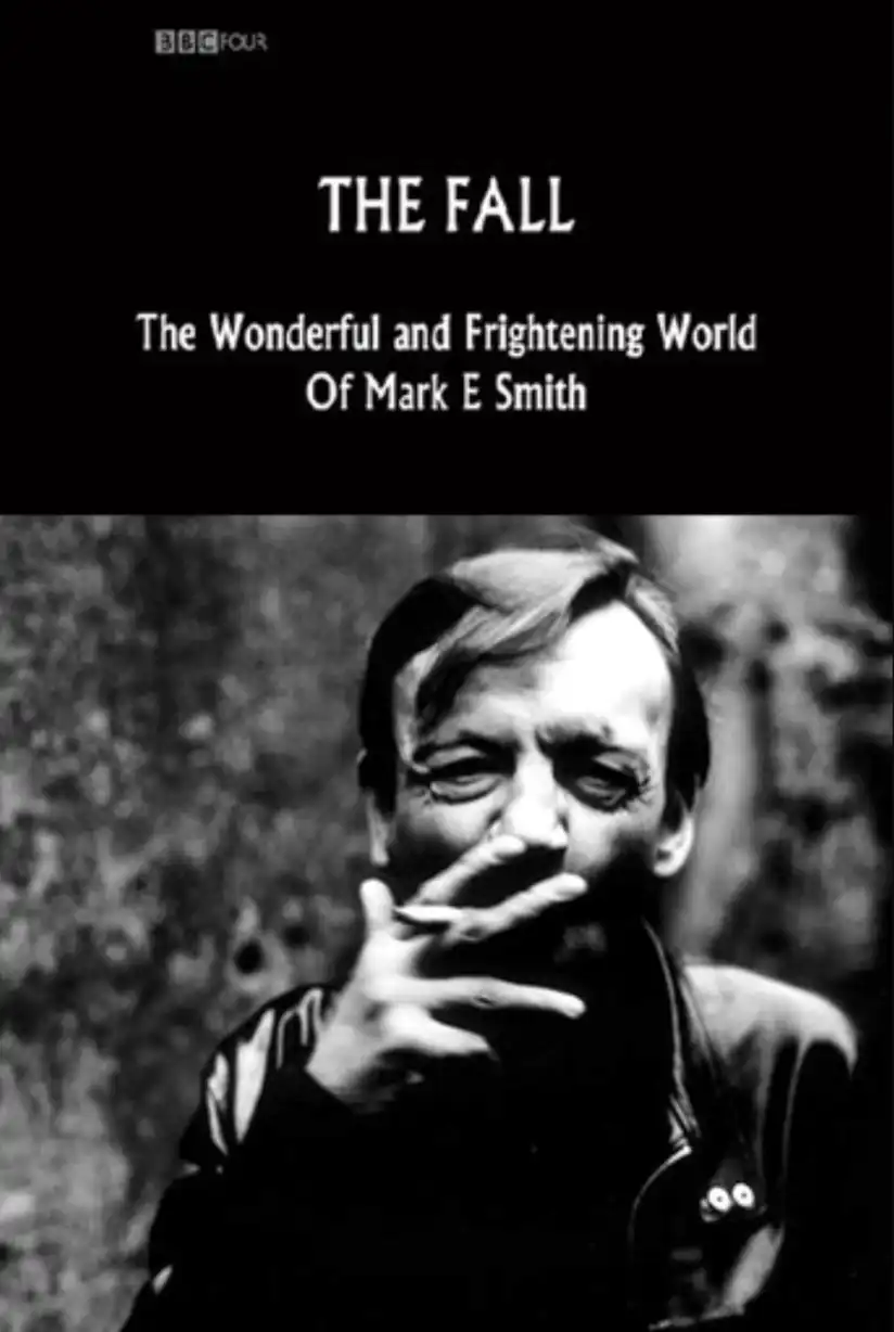 Watch and Download The Fall: The Wonderful and Frightening World of Mark E. Smith 1