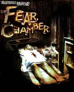 Watch and Download The Fear Chamber 1