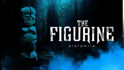 Watch and Download The Figurine: Araromire 3