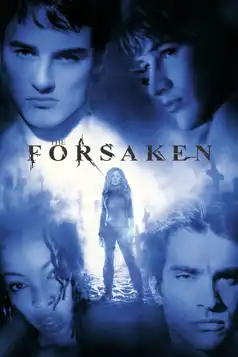 Watch and Download The Forsaken