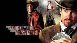 Watch and Download The Gambler, The Girl and The Gunslinger 1