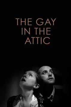 Watch and Download The Gay in the Attic