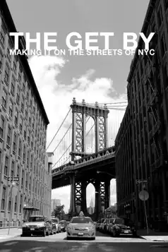 Watch and Download The Get By: Making It on the Streets of NYC