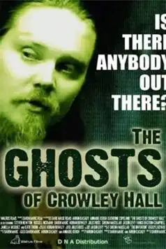 Watch and Download The Ghosts of Crowley Hall