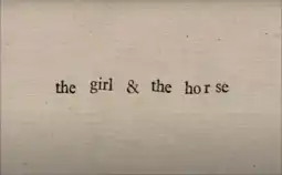 Watch and Download The Girl and the Horse 12