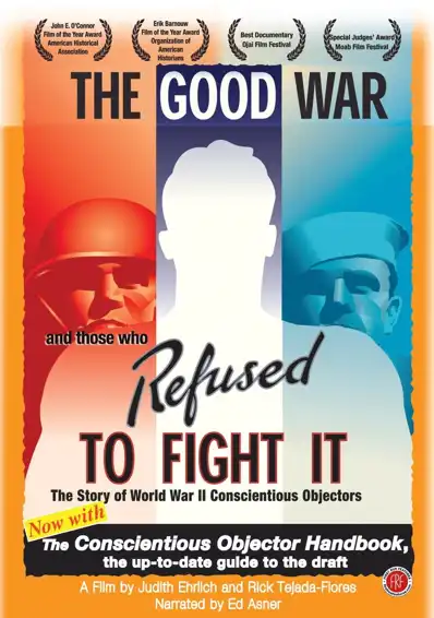 Watch and Download The Good War and Those Who Refused to Fight It 2