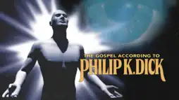 Watch and Download The Gospel According to Philip K. Dick 1