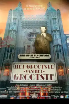 Watch and Download The greatest of the greatest – Abraham Tuschinski