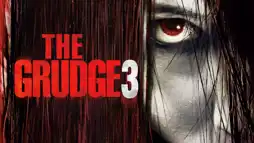 Watch and Download The Grudge 3 2