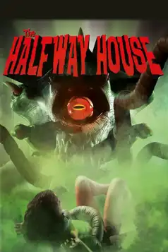 Watch and Download The Halfway House