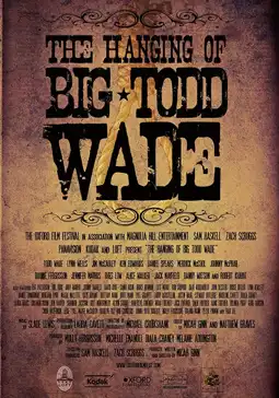 Watch and Download The Hanging of Big Todd Wade 6