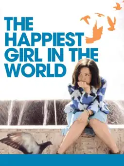 Watch and Download The Happiest Girl in the World 3