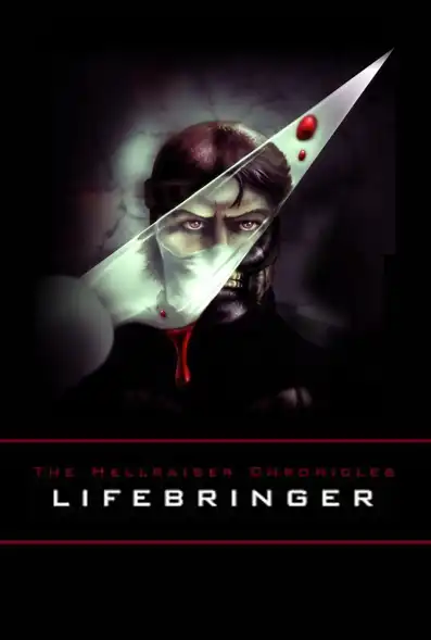 Watch and Download The Hellraiser Chronicles: Lifebringer 2