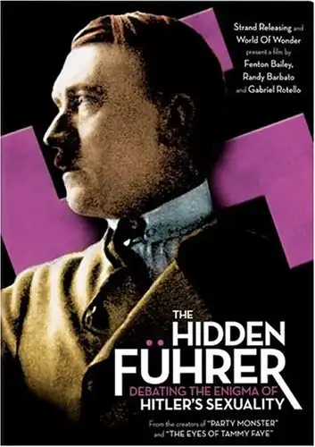 Watch and Download The Hidden Führer: Debating the Enigma of Hitler's Sexuality 1