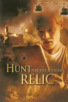 Watch and Download The Hunt for the Hidden Relic