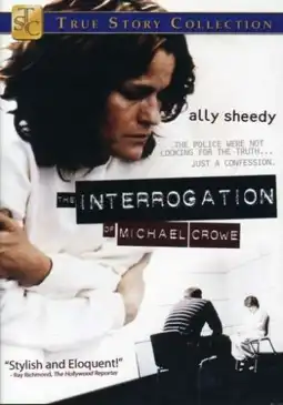 Watch and Download The Interrogation of Michael Crowe 2