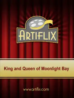 Watch and Download The King and Queen of Moonlight Bay 1