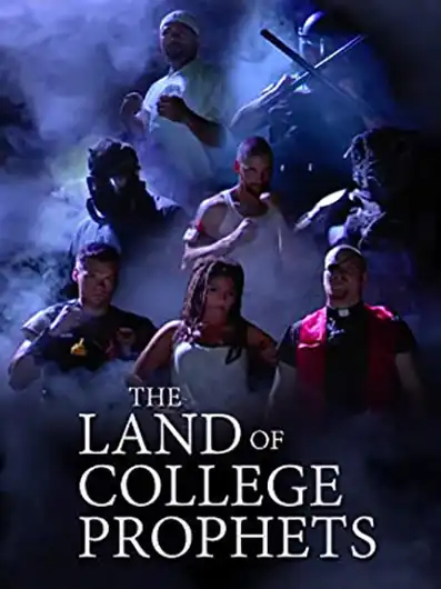 Watch and Download The Land of College Prophets 2