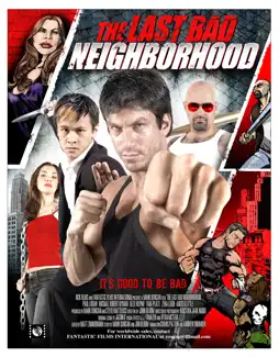 Watch and Download The Last Bad Neighborhood 1