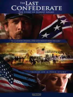 Watch and Download The Last Confederate: The Story of Robert Adams 3