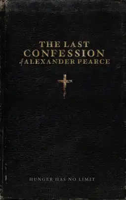 Watch and Download The Last Confession of Alexander Pearce 4