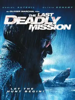 Watch and Download The Last Deadly Mission 3