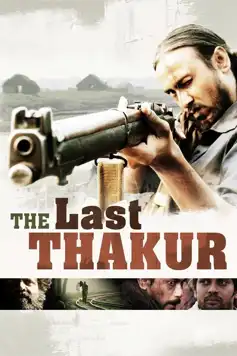 Watch and Download The Last Thakur