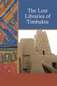 Watch and Download The Lost Libraries of Timbuktu