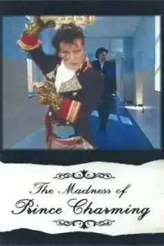 Watch and Download The Madness of Prince Charming