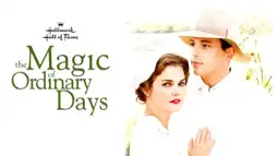 Watch and Download The Magic of Ordinary Days 3